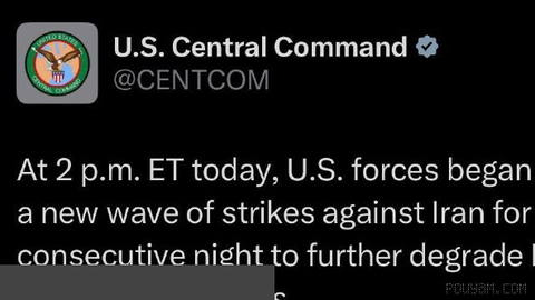 U.S. CENTCOM Says a New Wave of Attacks Against Iran Has Begun