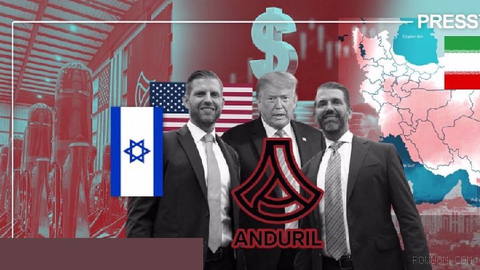 ✍🏻 Anduril’s windfall from US war against Iran and Trump family’s