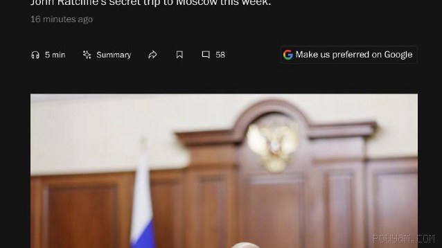 מסע חשאי של ג’ון רטקליף, ראש ה-CIA, למוסקבה, לאחר פרסום מידע חדש מצד שירותי המודיעין של ארה״ב שסיפק …