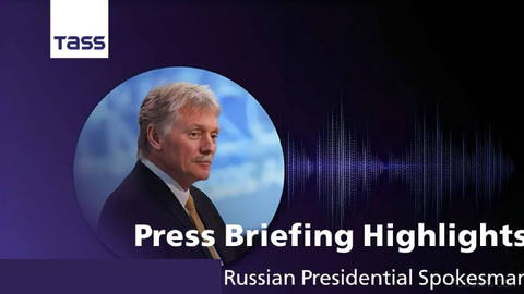 🗣 Key takeaways from statements by Kremlin Press Secretary Dmitry